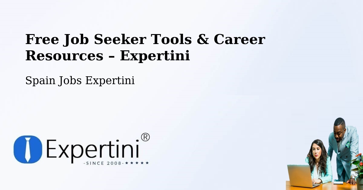 Free Job Seeker Tools & Career Resources – Arenas - Arenas, Spain Jobs Expertini